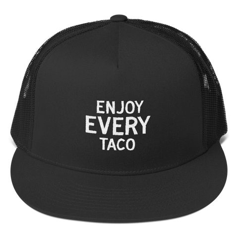 Enjoy Every Taco Trucker Cap - Black