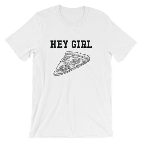 Hey Girl - Unisex short sleeve t-shirt