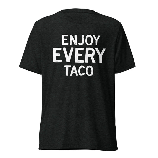 Enjoy Every Taco