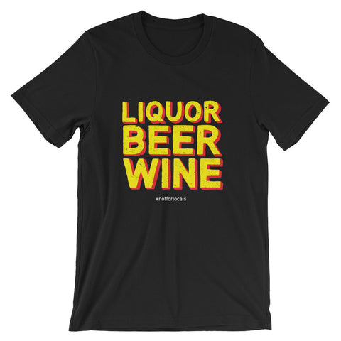 Liquor Beer Wine - Unisex Short Sleeve t-shirt
