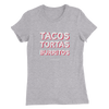 Tacos Tortas Burritos - Women’s Slim Fit T-Shirt